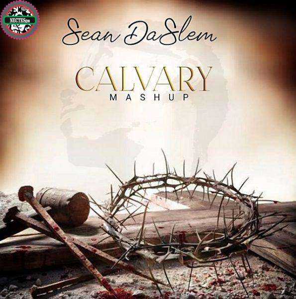 Gospel Mp3 Reggae = Calvary MashUp Sean DaSlem reggaemusicscom ► ReggaeMusicsCom